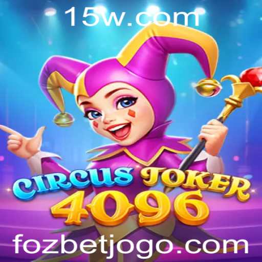 CircusJoker4096: Descubra as Regras e Estratégias do Jogo de Azar Popular na FOZBET