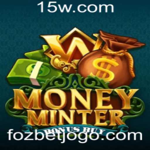 Descubra o Dinâmico Jogo MoneyMinterBonusBuy com a FOZBET