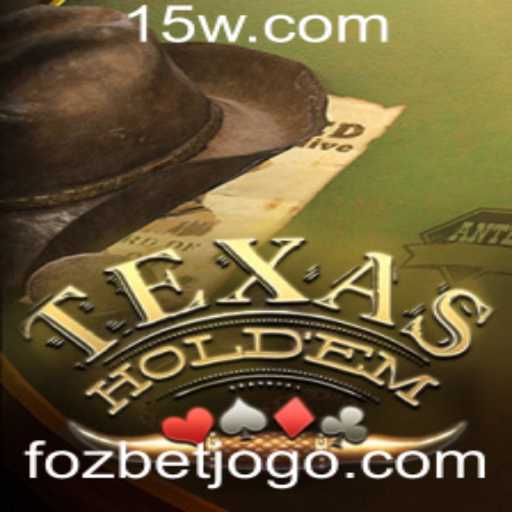 Explorando o Mundo do Texas Hold'em com FOZBET
